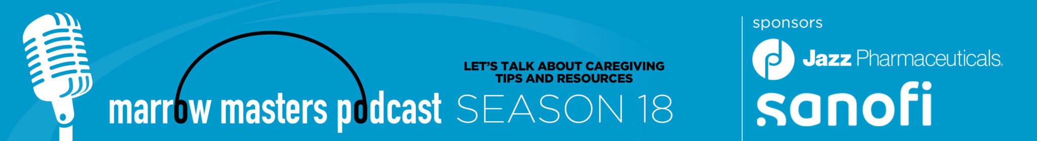 nbmtLINK Marrow Masters Season 18 : Let's Talk About Caregiving Tips and Resources