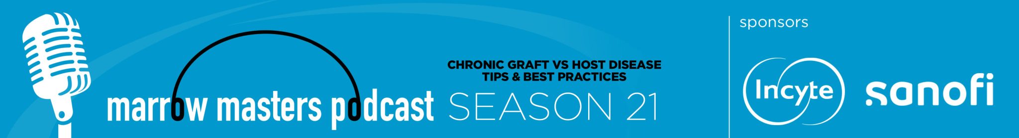 Marrow Masters Season 21 : Chronic Graft vs Host Disease Tips & Best Practices